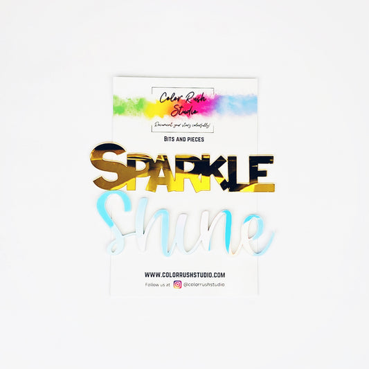 Acrylic - Sparkle and Shine
