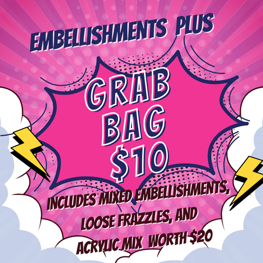 **GRAB BAG SALE $10 EMBELLISHMENTS PLUS**